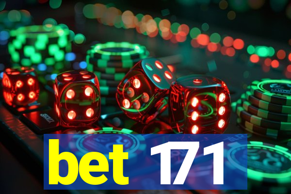 bet 171